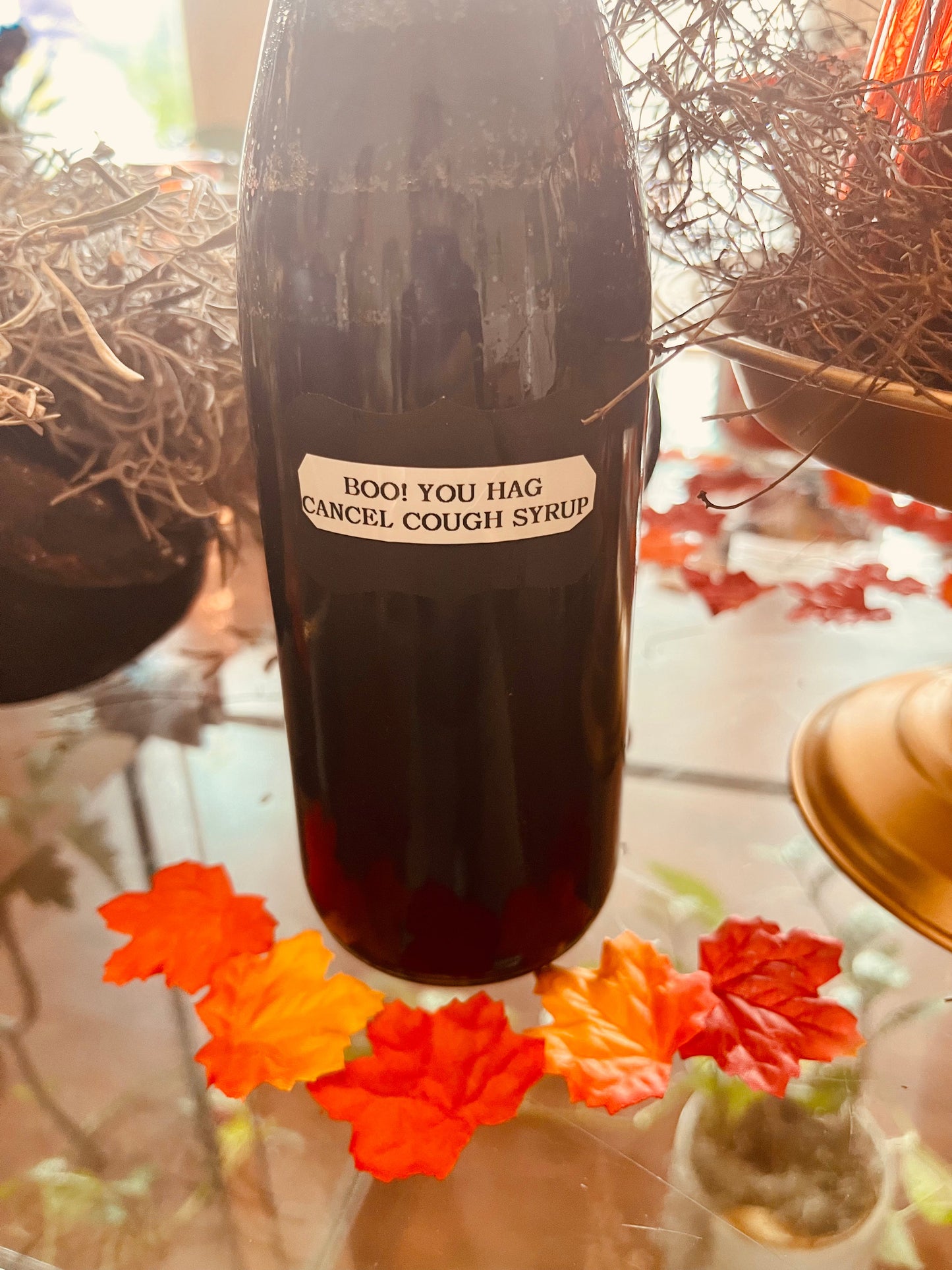 Boo! You Hag, Cancel Cough Syrup